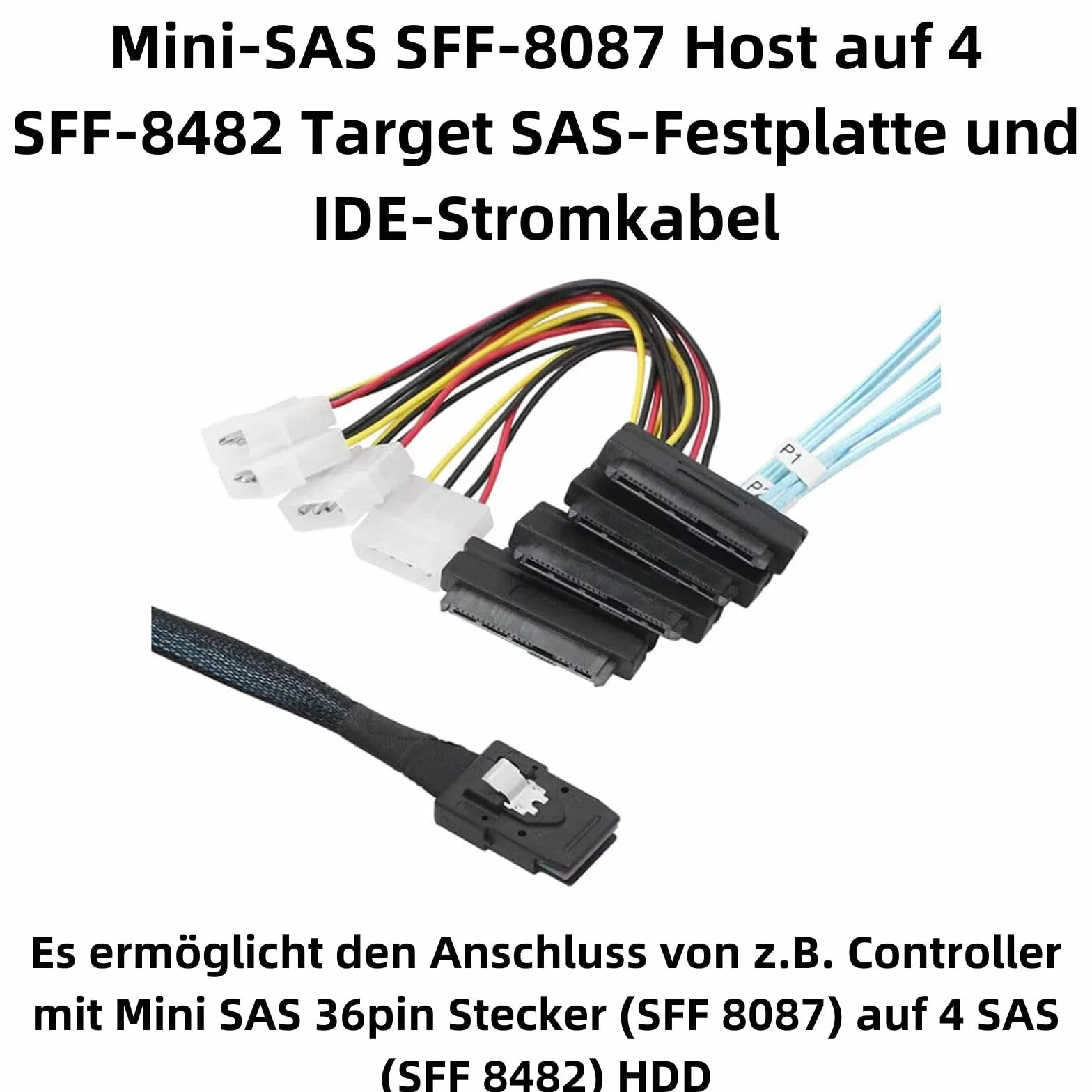 P47CS Mini SAS 36 broches mâle (SFF-8087) vers 4 x 29 broches SFF-8482 4 broches Molex SAS Câble d'alimentation IDE